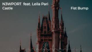 Castle by N3WPORT[feat.Leila Pari]||Travel Music||Fist Bump