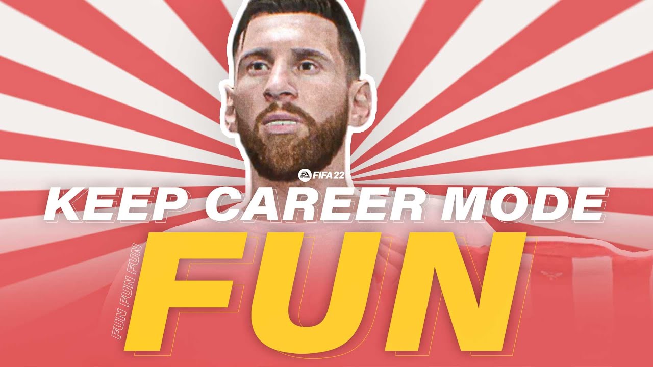 How to Keep YOUR FIFA 22 CAREER MODE FUN!!!