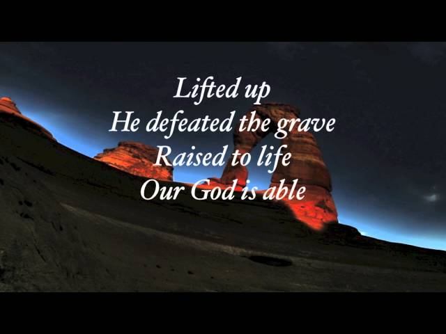 Hillsong - Our God is Able (with lyrics) class=