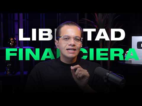 Cómo alcanzar la LIBERTAD FINANCIERA este 2025 (guía completa)