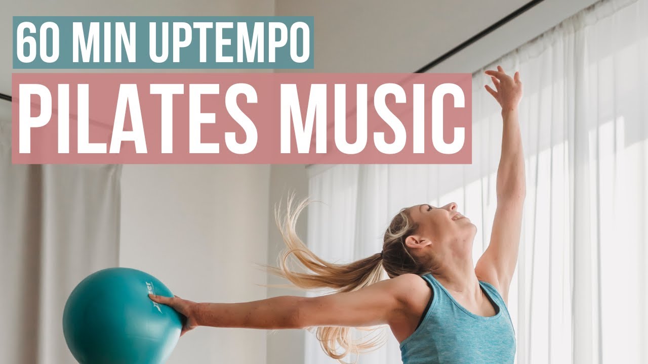 Rev Up Your Workout: 60-Minute Uptempo Pilates Music Mix!