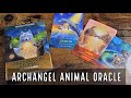 Archangel Animal Oracle | Unboxing and Flip Through