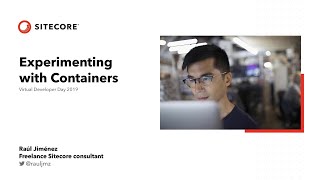 Virtual Developer Day 2019 - Experimenting with Containers - Raul Jimenez
