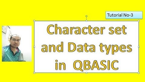 Character set and Data Type in Qbasic, Tutorial#3