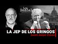 LA JEP DE LOS GRINGOS: Columna de DANIEL SAMPER PIZANO, la situación de Estados Unidos y Colombia