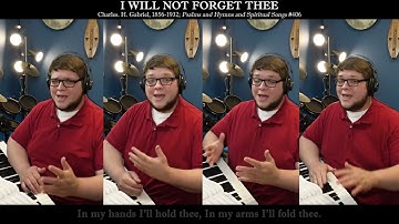 I WILL NOT FORGET THEE (A Capella Hymn)