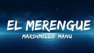 Marshmello, Manuel Turizo - El Merengue (Letra/Lyrics) | The World Of Music