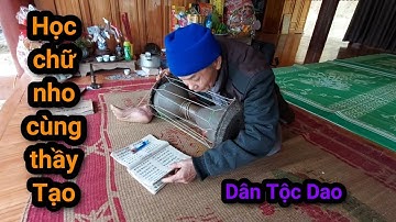 Mùng 2 tết học chữ nho cùng thầy tạo dân tộc Dao - BVC