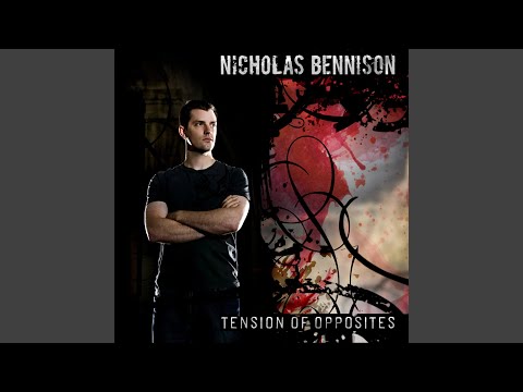 Nicholas Bennison — Tension of Opposites