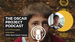 2.47 Filmmaker Interview with Jens Kevin Georg, director of Crust-Student Academy Awards Winner