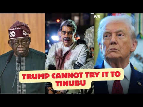 Nigeria Call On USA Trump To Do Tinubu What He To Moduro In Venezuela 