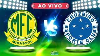 Mirol X Cruzeiro Ao Vivo Com Imagens No Pes21