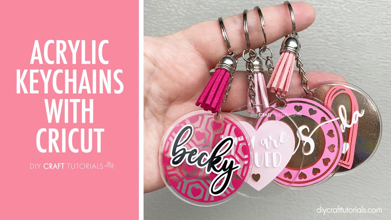 Easy Acrylic Keychains Tutorial  Start to Finish with a Cricut! 