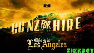 Gunz For Hire - This is Los Angeles (ZIKKBOY EDIT)  RAWCORE