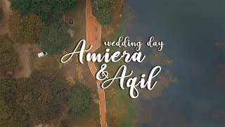 Wedding Full - Amiera & Aqil