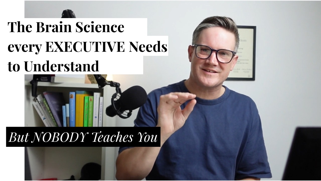 The Brain Science Every Executive Needs to Understand (But Nobody Teaches You)
