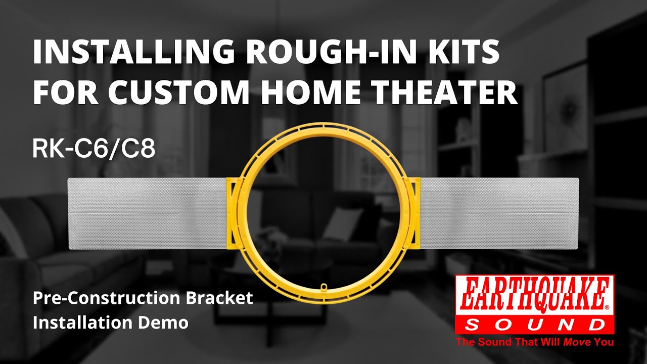 How to Install An Earthquake Pre-Construction Rough-In Kit For Custom Home Theaters