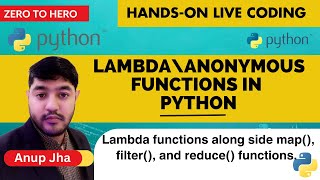 Python for Beginners- 024 | Hands on live-coding | Lambda Functions in Python| map, reduce, filter
