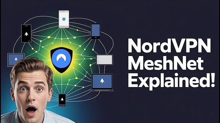 NordVPN Meshnet Explained — Full 2025 Guide