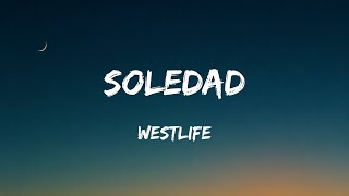 Westlife - Soledad (Lyrics)