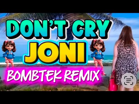 DON’T CRY JONI | BOMBTEK REMIX #4k #disco #remix