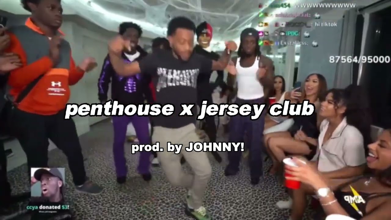 penthouse x jersey club remix (prod. by JOHNNY!)