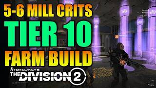 5-6MILL CRITS - SPEED RUN ESCALATION TIER 10 WITH THIS SECRET SOLO BUILD (NOT STRIKER) | Division 2