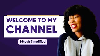 Welcome to Edtech Simplified