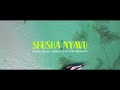 CHRISTINA SHUSHO-SHUSHA NYAVU (Video)