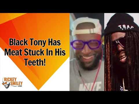 Black Tony Has Meat Stuck In His Teeth!