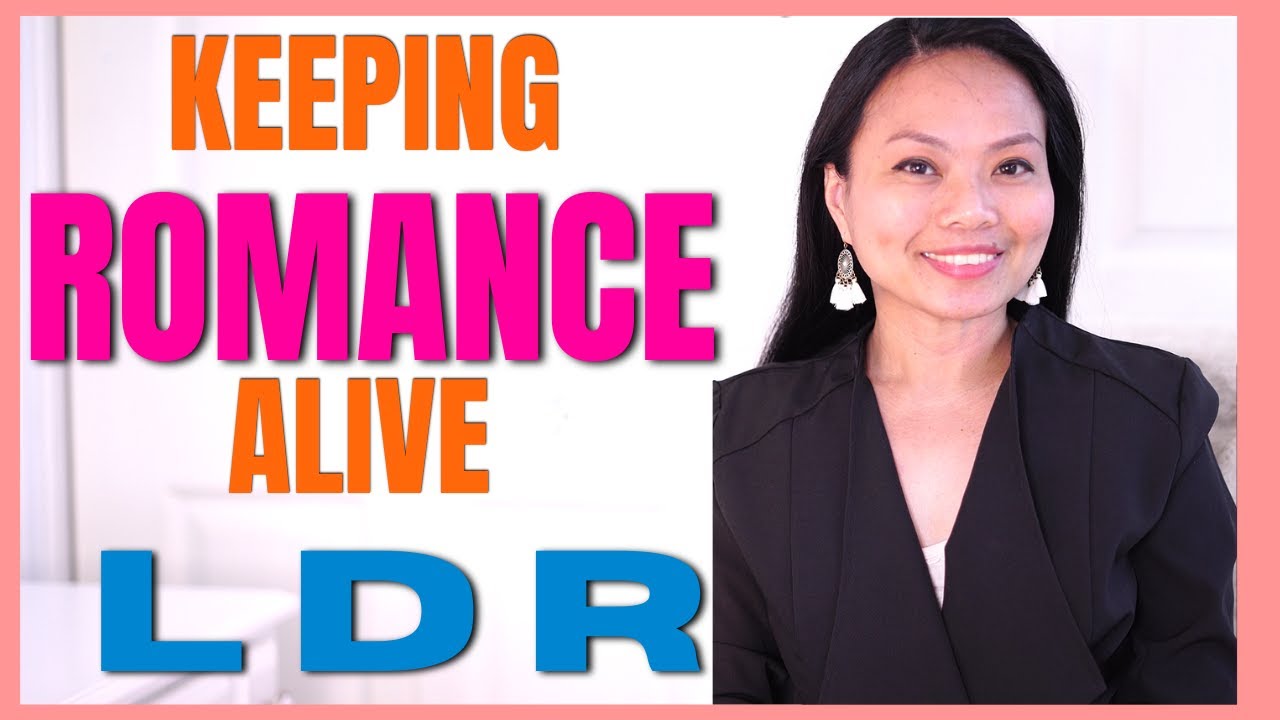 HOW TO KEEP ROMANCE ALIVE || Online dating || LDR Tips - YouTube