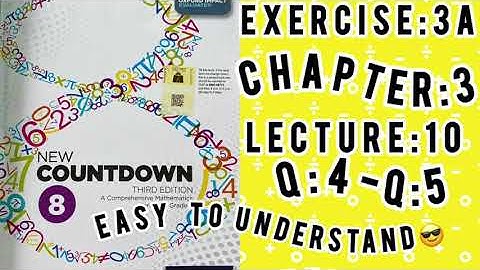 Lecture:10 oxford new countdown book 8 third edition || chapter 3 || Exercise 3A ||Q4_Q5solved
