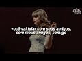 Taylor Swift - We Are Never Ever Getting Back Together (Taylor's Version) [tradução / legendado]