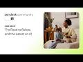 The road to Zendesk Relate and the latest on Zendesk AI | SMB User Group webinar