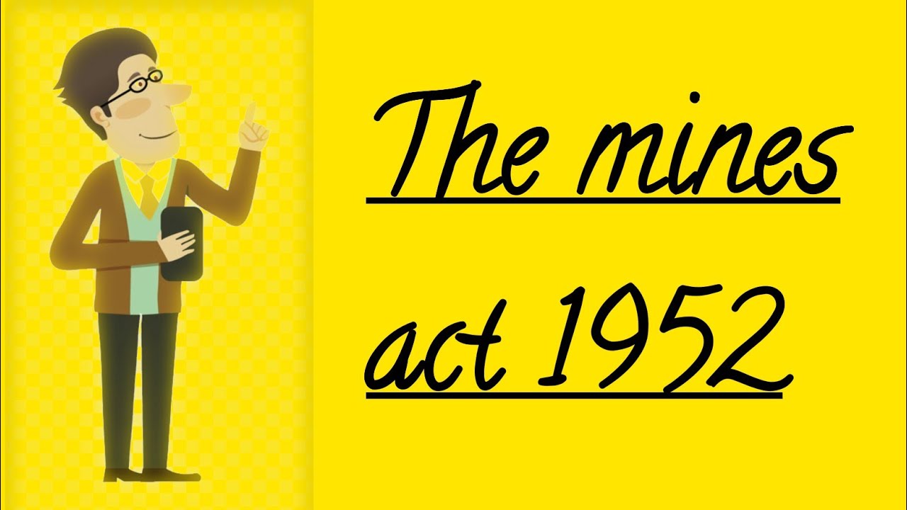 The mines act 1952 NAFS Fire & Safety College Fire and Safety