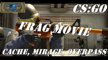 CS:GO FRAG MOVIE ( Fearless )