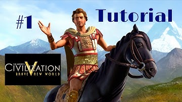 Civilization V BNW Guide Part 1 - Getting Started (Beginners Tips)