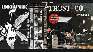 Trustcompany  Linkin Park  Pushing In Me Downfall mashup