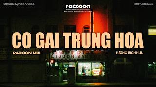 Cô Gái Trung Hoa Lương Bích Hữu - Prod. By Racoon Official Lyrics Video