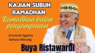Buya Ristawardi Kajian Subuh Ramadhan ❗ Bulan suci Ramadhan bulan penuh Pengampunan