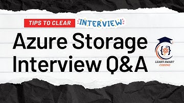 Get Ready For Your Azure Storage Interview With These Tips!