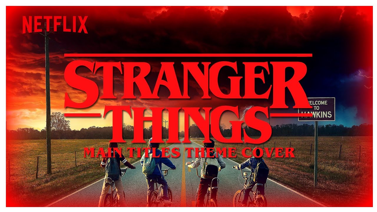 2016 Theme Stranger Things (2016) Main Titles Theme Cover - YouTube