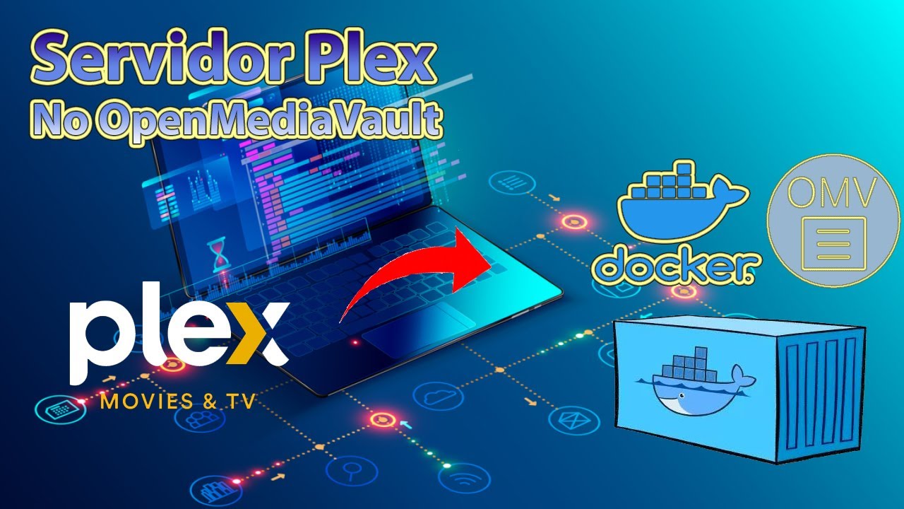 Como Instalar Servidor Plex no OpenMediaVault Usando Docker e Porteiner ...