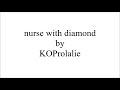 Koprolalie  nurse with diamond