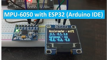 (Demo) MPU-6050 with ESP32 /ESP8266 Accelerometer, Gyroscope, and Temperature Sensor