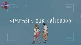 remember our childhood