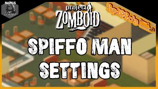 SPIFFO MAN LOUISVILLE | SEASON 1 | SETTINGS | PROJECT ZOMBOID