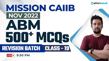 Mission CAIIB Dec 2022 | CAIIB ABM 500+ MCQs | Revision Batch | Class - 19 | By Rajeev Sir