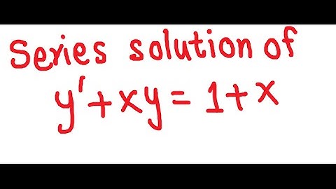 Series solution of y
