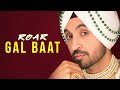 GAL BAAT : Diljit Dosanjh (Official Audio  ) | Jatinder Shah | Ranbir Singh | Roar Full Album Mp3 Song